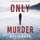 Artikelbild von Only Murder (A Sadie Price FBI Suspense Thriller&mdash;Book 1)