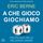 Artikelbild von A che gioco giochiamo