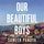 Artikelbild von Our Beautiful Boys