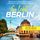 Artikelbild von So lebt Berlin: Der perfekte Reisef&uuml;hrer f&uuml;r einen unvergesslichen Aufenthalt in Berlin - inkl. Insider-Tipps und Tipps zum Geldsparen