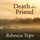 Artikelbild von Death of a Friend