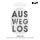 Artikelbild von Ausweglos