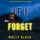 Artikelbild von If I Forget (A Ruby Hunter FBI Suspense Thriller&mdash;Book 4)