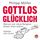 Artikelbild von Gottlos gl&uuml;cklich
