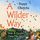 Artikelbild von A Wilder Way