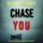 Artikelbild von Chase You (A Daisy Fortune Private Investigator Mystery&mdash;Book 5)