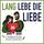 Artikelbild von Lang lebe die Liebe!
