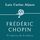 Artikelbild von Fr&eacute;d&eacute;ric Chopin. El esp&iacute;ritu de la m&uacute;sica