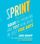 Artikelbild von Sprint: How to Solve Big Problems and Test New Ideas in Just Five Days