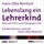 Artikelbild von Lebenslang ein Lehrerkind