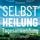 Artikelbild von SELBSTHEILUNG TAGESANWENDUNG [Solfeggio 528 Hertz]: Heilmusik und ihre Anwendung