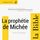 Artikelbild von La proph&eacute;tie de Mich&eacute;e