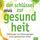 Artikelbild von Der Schl&uuml;ssel zur Gesundheit