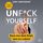 Artikelbild von Unf*ck Yourself. Raus aus dem Kopf, rein ins Leben!