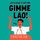 Artikelbild von Let's Give it Up for Gimme Lao