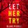 Artikelbild von Let Her Try (A Fiona Red FBI Suspense Thriller&mdash;Book 10)