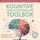 Artikelbild von Kognitive Verhaltenstherapie Toolbox: Die 7 m&auml;chtigsten Werkzeuge zur effektiven Selbsthilfe im Alltag - Bei &Auml;ngsten, Sorgen, Depressionen und Pers&ouml;nlichkeitsst&ouml;rungen - inkl. Workbook & &Uuml;bungen