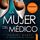 Artikelbild von La mujer del m&eacute;dico