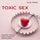 Artikelbild von Toxic Sex