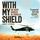 Artikelbild von With My Shield