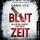 Artikelbild von Blutzeit - Das B&ouml;se wartet auf dich! - Lina Saint-George-Reihe, Teil 1