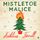 Artikelbild von Mistletoe Malice