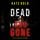 Artikelbild von Dead and Gone (A Kelsey Hawk FBI Suspense Thriller&mdash;Book Nine)
