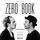 Artikelbild von Zero book. Dvoe iz Animal DzhaZ &mdash; ot pervyh detskih vospominaniy do sozdaniya Zero People