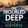 Artikelbild von The Troubled Deep