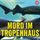 Artikelbild von Mord im Tropenhaus