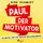 Artikelbild von Paul der Motivator - Die besten Tipps für tägliche Erfolgserlebnisse