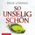 Artikelbild von So unselig sch&ouml;n/ Kommissar D&uuml;hnfort Bd.3