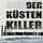 Artikelbild von Der K&uuml;stenkiller (Ungek&uuml;rzt)