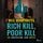 Artikelbild von Rich Kill, Poor Kill