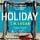 Artikelbild von Holiday &ndash; Sieben Tage. Drei Familien. Ein t&ouml;dliches Geheimnis.