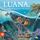 Artikelbild von Luana, A Bag of Sweets & the Ocean