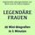 Artikelbild von Legend&auml;re Frauen &ndash; 20 Mini-Biografien in 5 Minuten