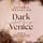 Artikelbild von Dark Venice. Silent Haze (Dark Venice 2)