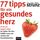 Artikelbild von 77 Tipps f&uuml;r ein gesundes Herz