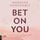 Artikelbild von Bet On You - On You-Reihe, Teil 1
