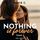 Artikelbild von Nothing is forever, Tome 4