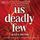 Artikelbild von Us Deadly Few