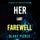 Artikelbild von Her Last Farewell (A Rachel Gift FBI Suspense Thriller&mdash;Book 18)
