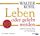Artikelbild von Leben oder gelebt werden