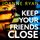 Artikelbild von Keep Your Friends Close