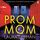 Artikelbild von Prom Mom