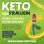 Artikelbild von Keto f&uuml;r Frauen &ndash; schnell starten & gesund abnehmen: Wie Sie mit der ketogenen Ern&auml;hrung m&uuml;helos Gewicht verlieren, ohne zu hungern. Inkl. praktischen Lebensmittel-Listen und Rezepten