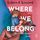 Artikelbild von Where We Belong