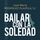 Artikelbild von Bailar con la soledad
