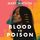 Artikelbild von Blood to Poison